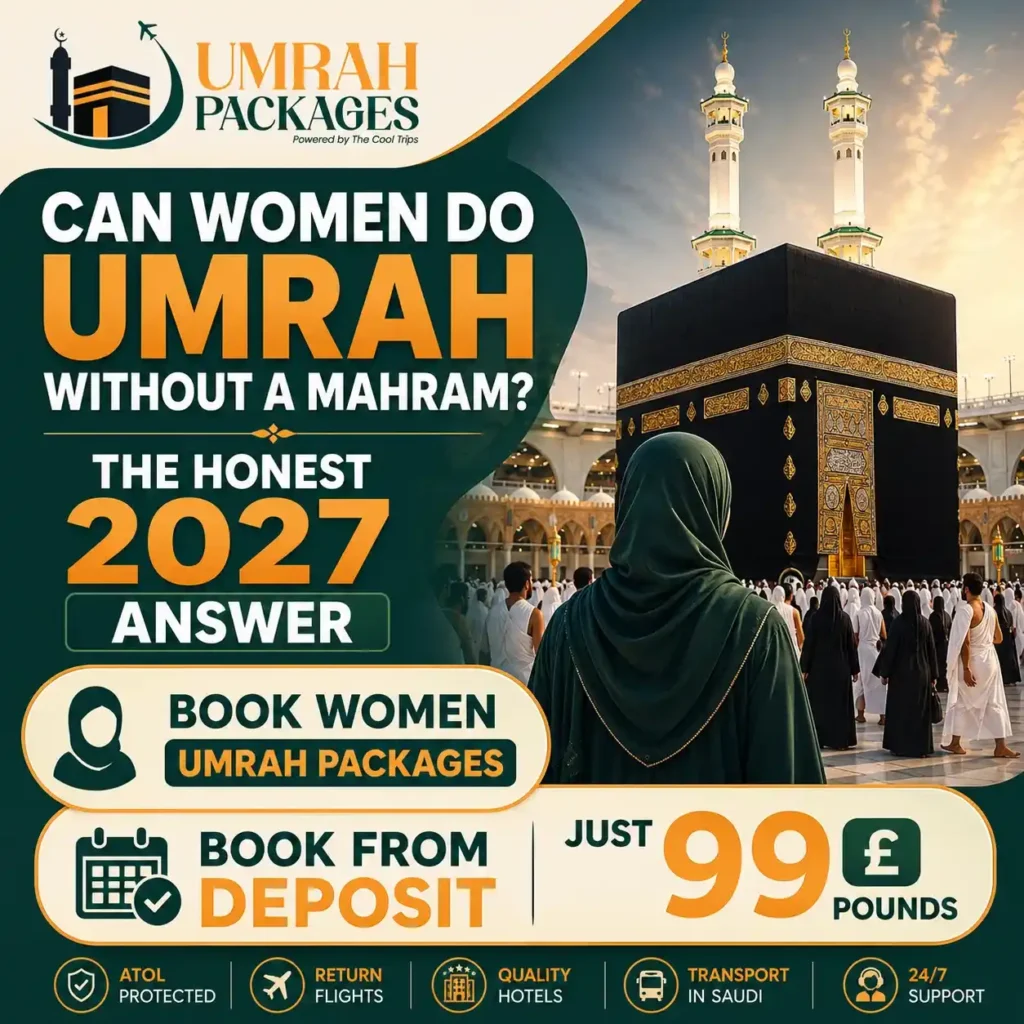 Can Women Do Umrah Without a Mahram? 2027 Rules UK