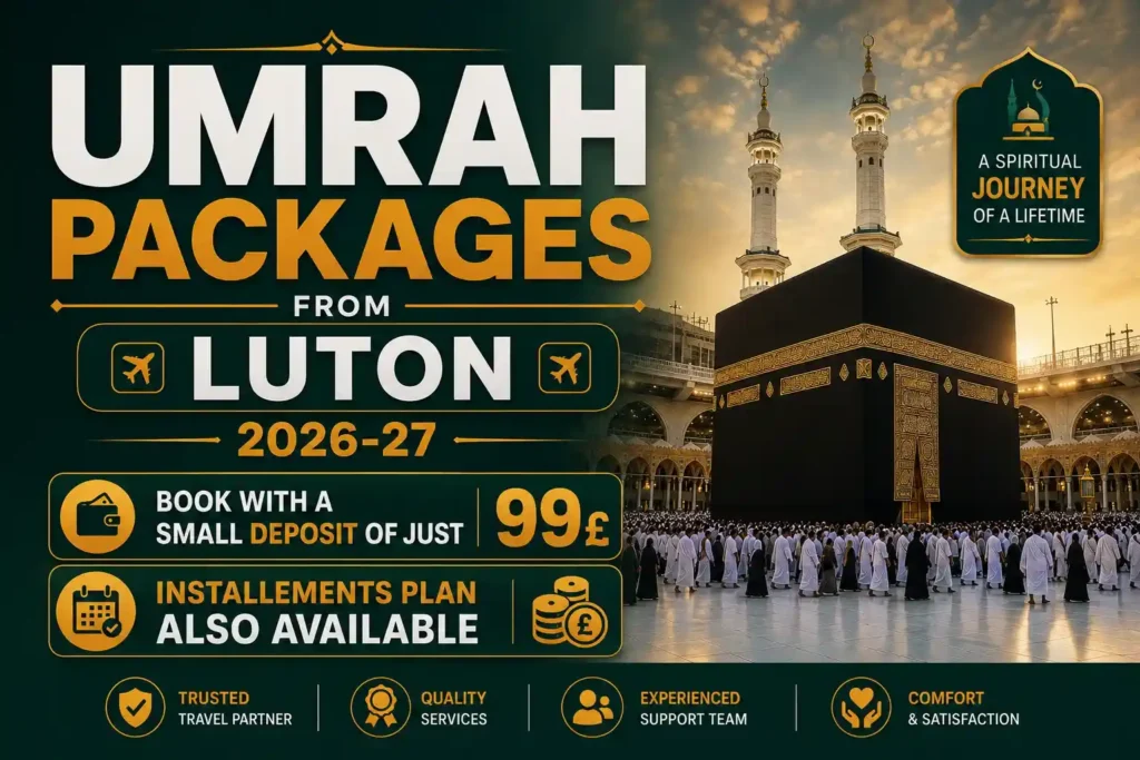 Umrah Packages from Luton , luton umrah packages