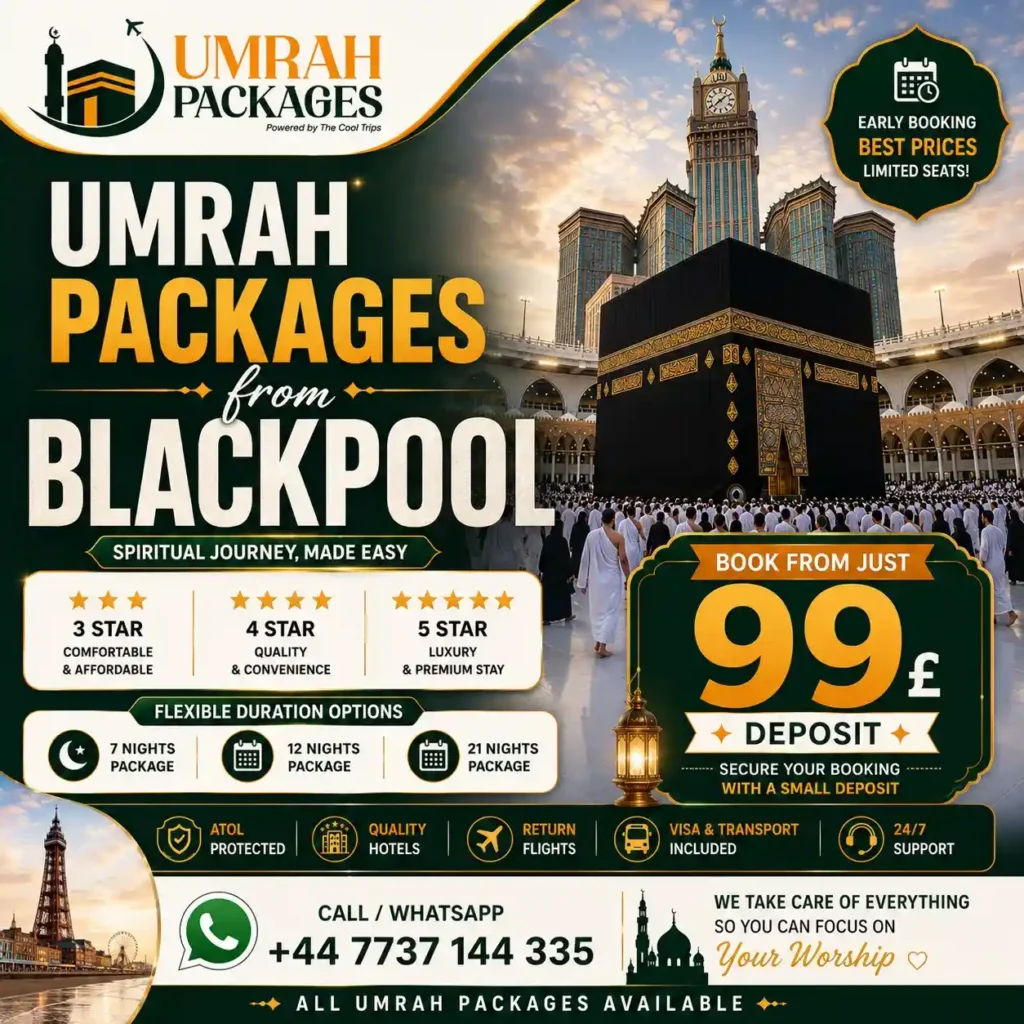 Umrah packages from Blackpool 2027, cheap Umrah Blackpool, Blackpool Umrah deals 2027, Umrah Manchester Airport Blackpool, Blackpool Muslim community Umrah, Layton Blackpool Umrah, Fylde Coast Umrah packages, Preston Umrah packages, Fleetwood Umrah packages, Lytham St Annes Umrah, Lancashire Umrah Blackpool, cheap Umrah from Blackpool 2027, all inclusive Umrah Blackpool, 7 nights Umrah Blackpool, 10 nights Umrah Blackpool, 14 nights Umrah Blackpool, family Umrah Blackpool, group Umrah Blackpool mosque, Ramadan Umrah Blackpool 2027, North West Umrah packages