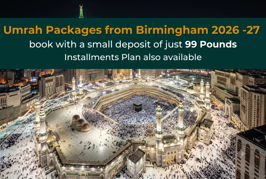 Umrah packages from Birmingham 2027, cheap Umrah packages Birmingham, Birmingham Umrah deals 2027, Umrah from Birmingham Airport BHX, best Umrah packages Birmingham, all inclusive Umrah Birmingham 2027, Sparkhill Umrah packages, Small Heath Umrah packages, Handsworth Umrah packages, West Midlands Umrah packages, Wolverhampton Umrah packages, Coventry Umrah packages, cheap Umrah from Birmingham, Birmingham Umrah 7 nights, 10 nights Umrah Birmingham, 14 nights Umrah Birmingham, family Umrah Birmingham, group Umrah Birmingham, Ramadan Umrah Birmingham 2027