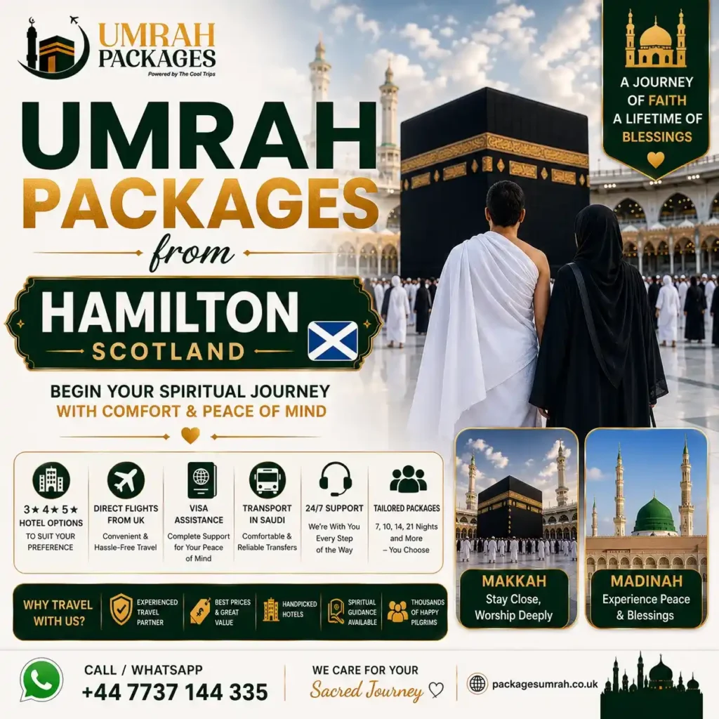 Umrah packages from Hamilton Scotland 2027, cheap Umrah Hamilton Scotland, Hamilton South Lanarkshire Umrah, Umrah Glasgow Airport Hamilton, South Lanarkshire Umrah packages, Motherwell Umrah packages, Wishaw Umrah, Larkhall Umrah, Blantyre Umrah Hamilton, cheap Umrah South Lanarkshire 2027, all inclusive Umrah Hamilton Scotland, 7 nights Umrah Hamilton, 10 nights Umrah Hamilton, 14 nights Umrah Hamilton Scotland, family Umrah Hamilton, group Umrah Hamilton, Ramadan Umrah Hamilton 2027, M74 Glasgow Airport Umrah Scotland