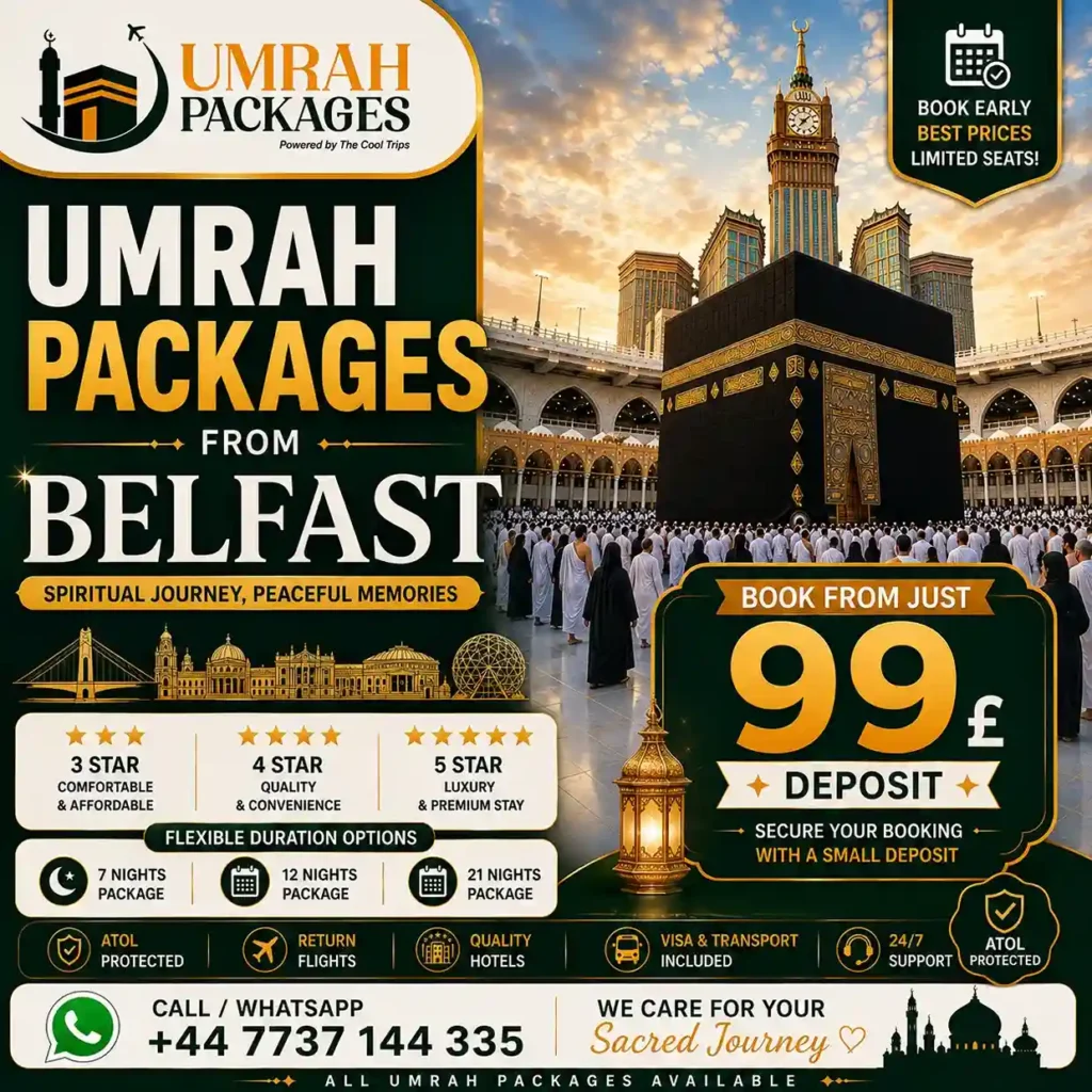 Umrah packages from Belfast 2027, cheap Umrah Belfast, Belfast Umrah deals 2027, Northern Ireland Umrah packages, Umrah Belfast International Airport, Umrah Dublin Airport Belfast, Umrah Manchester Airport Belfast, Belfast Muslim community Umrah, South Belfast Pakistani Umrah, Lisburn Road Belfast Umrah, Derry Umrah Northern Ireland, Lisburn Umrah, Bangor Northern Ireland Umrah, cheap Umrah Northern Ireland 2027, all inclusive Umrah Belfast, 7 nights Umrah Belfast, 10 nights Umrah Belfast, 14 nights Umrah Belfast, family Umrah Belfast, group Umrah Belfast, Ramadan Umrah Belfast 2027