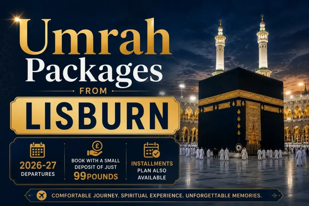 Umrah packages from Lisburn 2027, cheap Umrah Lisburn, Lisburn Umrah deals 2027, Umrah Belfast International Airport Lisburn, Northern Ireland Lisburn Umrah, Lagan Valley Umrah, Lisburn Muslim community Umrah, Hillsborough Umrah, Dromore Umrah, Moira Umrah, Antrim Umrah packages, cheap Umrah Lisburn 2027, all inclusive Umrah Lisburn, 7 nights Umrah Lisburn, 10 nights Umrah Lisburn, 14 nights Umrah Lisburn, family Umrah Lisburn, group Umrah Lisburn, Ramadan Umrah Lisburn 2027, linen city Northern Ireland Umrah