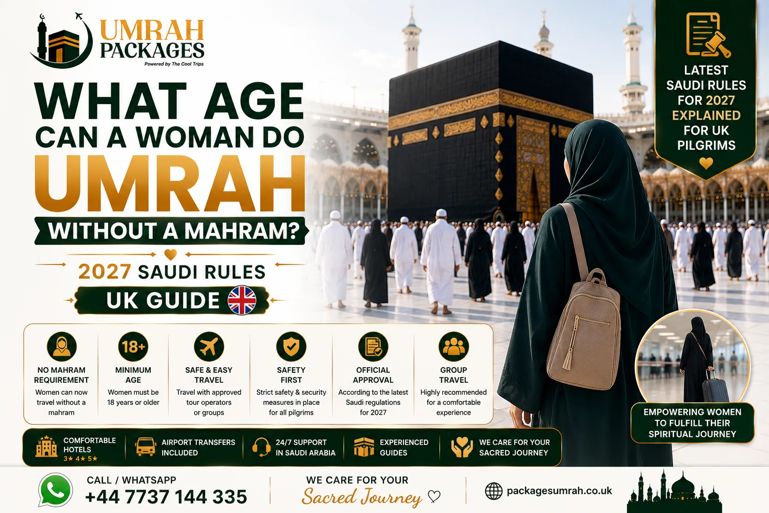 Umrah without Mahram age UK 2027, minimum age women Umrah without Mahram, age limit women Umrah Saudi Arabia 2027, women Umrah rules age UK, what age can woman travel Saudi Arabia alone, Umrah age 18 without Mahram UK, women Umrah age requirement 2027, can 18 year old do Umrah without Mahram, women Umrah without Mahram any age UK, old age women Umrah without Mahram, age 45 Umrah rule abolished, Saudi Umrah rules women 2027 UK