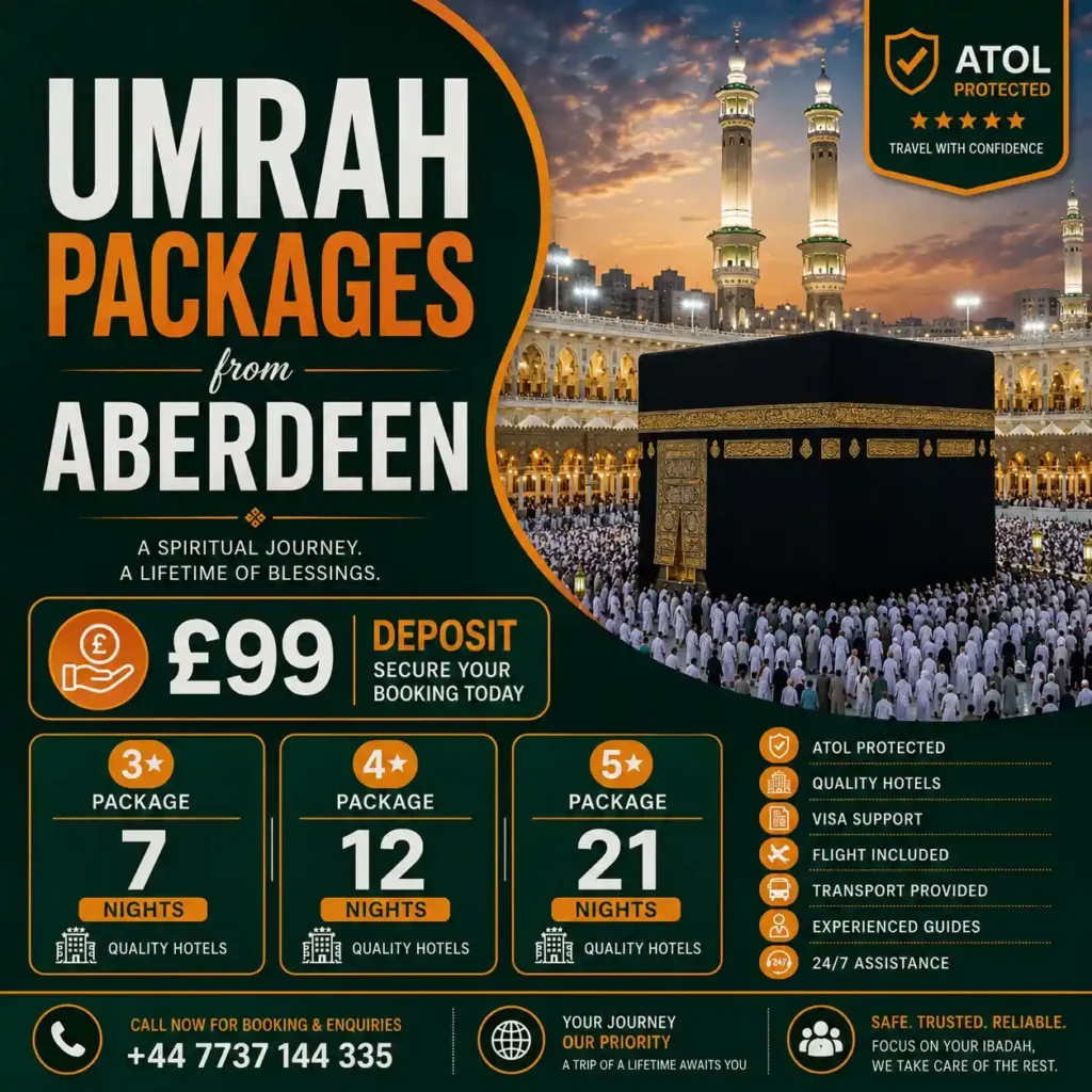Umrah packages from Aberdeen 2027, cheap Umrah Aberdeen, Aberdeen Umrah deals 2027, Umrah Aberdeen Airport ABZ, Aberdeen Muslim community Umrah, North East Scotland Umrah packages, Inverness Umrah packages, Dundee Umrah packages, Elgin Umrah packages, Aberdeen oil industry Muslim Umrah, cheap Umrah Scotland 2027, all inclusive Umrah Aberdeen, 7 nights Umrah Aberdeen, 10 nights Umrah Aberdeen, 14 nights Umrah Aberdeen, family Umrah Aberdeen, group Umrah Aberdeen, Ramadan Umrah Aberdeen 2027, University Aberdeen Umrah, Aberdeen Pakistani Muslim Umrah