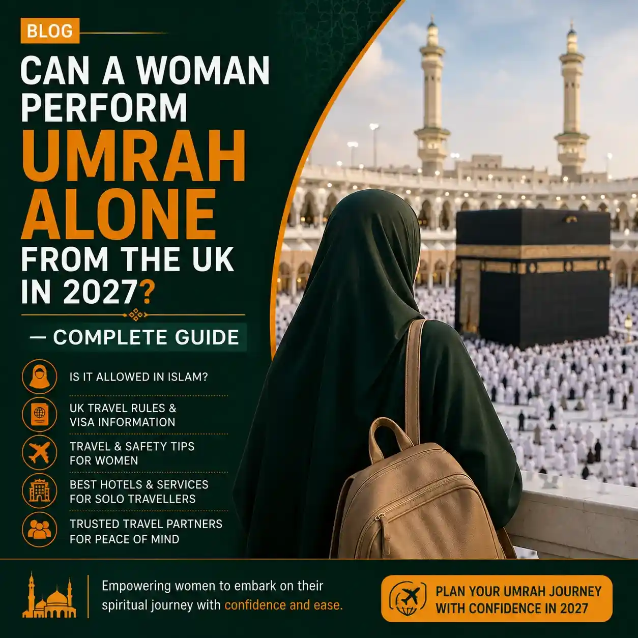women Umrah without mahram UK 2027, female solo Umrah UK, can a woman do Umrah without mahram, women Umrah rules 2027, Umrah without mahram age UK, solo female Umrah UK, women Umrah packages UK, ladies Umrah alone UK, Umrah for women without male guardian, what age can a woman do Umrah alone UK, is Umrah allowed for women without mahram, women-only Umrah UK, female Umrah visa UK 2027, Hanafi women Umrah mahram, women's Umrah Saudi rules 2027