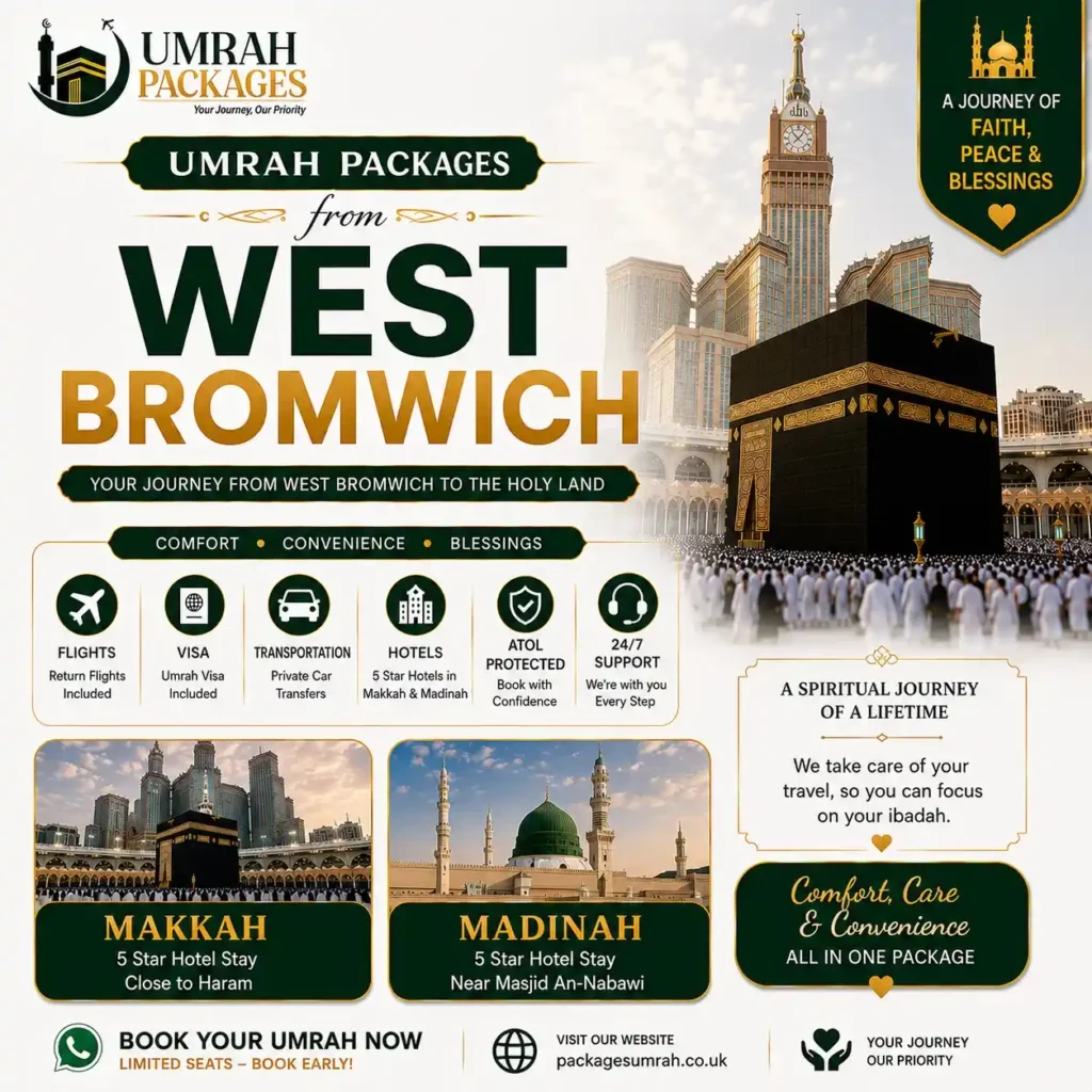 Umrah packages from West Bromwich 2027, cheap Umrah West Bromwich, West Bromwich Umrah deals 2027, Umrah Black Country, Sandwell Umrah packages, Greets Green West Bromwich Umrah, Smethwick Umrah, Oldbury Umrah, Tipton Umrah, Wednesbury Umrah, Walsall Umrah, West Midlands Umrah Birmingham Airport, cheap Umrah West Bromwich 2027, all inclusive Umrah West Bromwich, 7 nights Umrah West Bromwich, 10 nights Umrah West Bromwich, 14 nights Umrah West Bromwich, family Umrah West Bromwich, group Umrah Sandwell, Ramadan Umrah West Bromwich 2027